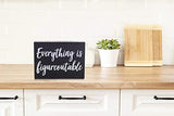 Black Decor - Home Office Desk - Everything is Figureoutable Sign - Inspirational Farmhouse